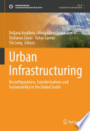 Urban Infrastructuring : Reconfigurations, Transformations and Sustainability in the Global South /