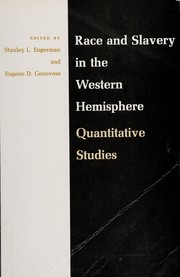 Race and slavery in the Western Hemisphere ; quantitative studies /