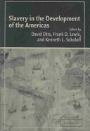 Slavery in the development of the Americas /