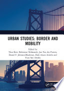 Urban studies : border and mobility : proceedings of the 4th International Conference on Urban Studies, (ICUS 2017), December 8-9, 2017, Universitas Airlangga, Surabaya, Indonesia /