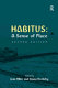 Habitus : a sense of place /