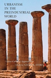 Urbanism in the preindustrial world : cross-cultural approaches /
