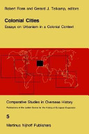 Colonial cities : essays on urbanism in a colonial context /