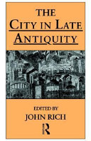 The city in late antiquity /