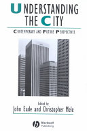 Understanding the city : contemporary and future perspectives /