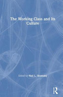 The working class and its culture /