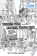 Crossing paths crossing perspectives : urban studies in British Columbia and Quebec /