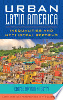 Urban Latin America : inequalities and neoliberal reforms /