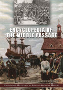 Encyclopedia of the middle passage /