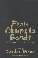 From chains to bonds : the slave trade revisited /