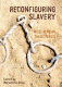 Reconfiguring slavery : West African trajectories /