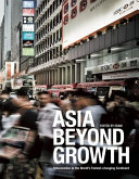 Asia beyond growth : urbanization in the world's fastest-changing continent /