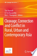 Cleavage, connection and conflict in rural, urban and contemporary Asia /