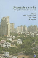 Urbanisation in India : challenges, opportunities and the way forward /