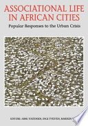 Associational life in African cities : popular responses to the urban crisis /