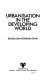 Urbanisation in the developing world /