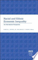 Racial and ethnic economic inequality : an international perspective /