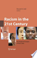 Racism in the 21st century : an /