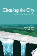 Chasing the city : models for extra-urban investigations /