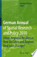 Urban regional resilience : how do cities and regions deal with change? /