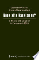 Neue alte Rassismen? : Differenz und Exklusion in Europa nach 1989 /