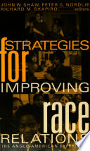 Strategies for improving race relations : the Anglo-American experience /
