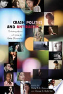 Crash politics and antiracism : interrogations of liberal race discourse /