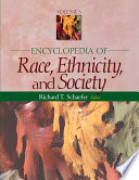 Encyclopedia of race, ethnicity, and society /