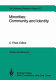 Minorities : community and identity : report of the Dahlem Workshop on Minorities : Community and Identity, Berlin 1982, Nov. 28-Dec. 3 /