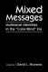 Mixed messages : multiracial identities in the "color-blind" era /