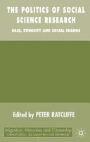 The politics of social science research : race, ethnicity, and social change /