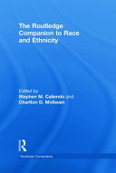 The Routledge companion to race and ethnicity /