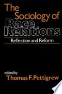 The sociology of race relations : reflection and reform /