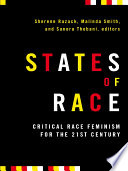 States of race : critical race feminism for the 21st century /
