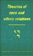 Theories of race and ethnic relations /