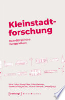 Kleinstadtforschung : Interdisziplinäre Perspektiven /