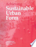 Achieving sustainable urban form /