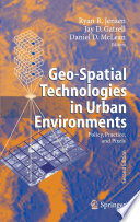 Geo-spatial technologies in urban environments : policy, practice and pixels /