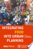 Integrating food into urban planning /