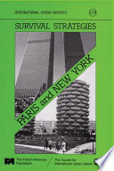 Survival strategies : Paris and New York : report on the Conference on Two World Cities: Paris and New York, Paris, May, 1978 /