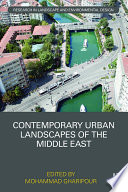 Contemporary urban landscapes of the Middle East /