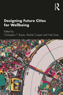 Designing future cities for wellbeing /