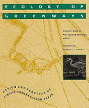 Ecology of greenways : design and function of linear conservation areas /