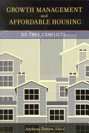 Growth management and affordable housing : do they conflict? /
