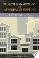 Growth management and affordable housing : do they conflict? /