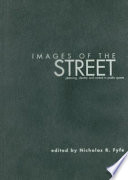 Images of the street : planning, identity, and control in public space /