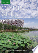 Olympic cities : city agendas, planning, and the world's games, 1896-2020 /