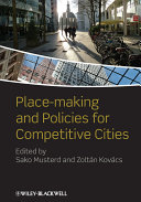 Place-making and policies for competitive cities /