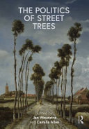 The politics of street trees /