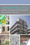 Retrofitting cities : priorities, governance and experimentation /